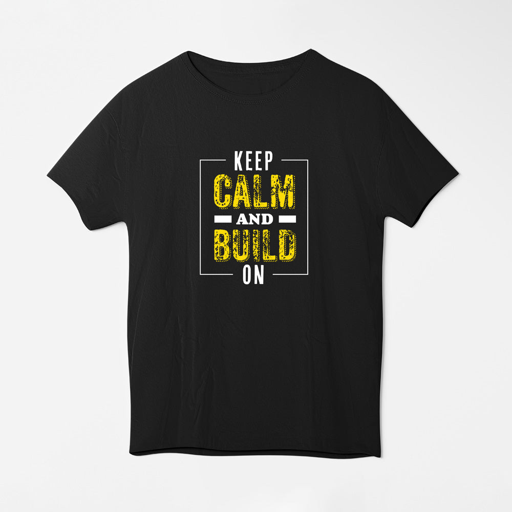 Keep Calm + Build On T-Shirt